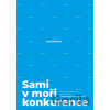 Sami v moři konkurence - Leoš Bárta