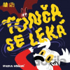Tonča se leká - Nikola Hoření