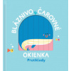 Bláznivo čarovné okienka Protiklady