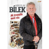 Bílek Miroslav - Já trumfů měl víc / CD+DVD [CD / DVD]