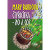 Čtyřicítka - no a co? - Mary Bardová