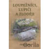Loupežníci, lupiči a zloději - Oldry Bystr