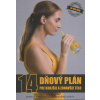 14 dňový plán pre krajšie a zdravšie telo