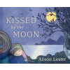 Kissed by the Moon - Lester, Alison J.