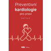 Preventivní kardiologie v praxi - Vladimír Tuka