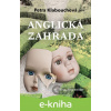 E-kniha Anglická zahrada - Petra Klabouchová