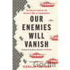 Our Enemies Will Vanish - Trofimov Yaroslav