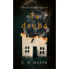Ta druhá - Major C. D.