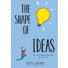Shape of Ideas: An Illustrated Exploration of Creativity