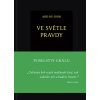 Ve světle Pravdy - Poselství Grálu