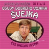 Osudy dobrého vojáka Švejka CD 11 & 12, Jaroslav Hašek, 2 CD