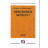 Destrukce myšlení (Alain Finkielkraut)