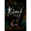 Kalona`s Fall