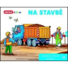 Na stavbě