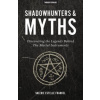 Shadowhunters & Myths: Discovering the Legends Behind the Mortal Instruments