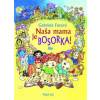 Naša mama je bosorka! - Gabriela Futová
