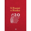 S Rusmi o Rusku - kolektiv