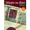 Dějepis na dlani Martina Komsová; Helena Kohoutková CZ