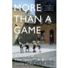 More Than a Game - David Horspool