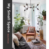 My Small Space: Starting Out in Style Ottum Anna