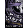 The Plague Charmer - Karen Maitland