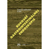 Rukoväť gastrointestinálnej endoskopie (Marian Bátovský a kol. - vyd. Herba)