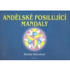 Andělské posilující mandaly - Blanka Bobotová