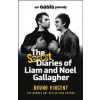 The Secret Diaries of Liam and Noel Gallagher - Bruno Vincent, Cornerstone