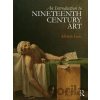 An Introduction to Nineteenth-Century Art - Michelle Facos