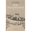 Král bez kratochvíle - Giono Jean