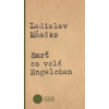 Smrť sa volá Engelchen - Ladislav Mňačko
