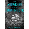 The Shipwright and the Shroudweaver