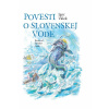 Povesti o slovenskej vode - Igor Válek