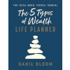 The 5 Types of Wealth Life Planner