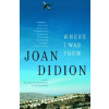 Where I Was from (Joan Didion)(Brožovaná)