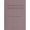 Chandaková Kavita: Homeopatická léčba ženských potíží (i homeopatie může přispět ke snadnému a bezproblémovému přechodu mezi stadii od puberty, začátku menstruace, dospívání, po manželství, početí či