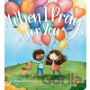When I Pray for You - Matthew Paul Turner