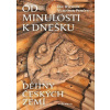 Od minulosti k dnešku - Rychlík Jan