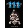 111 Meditačních technik a jedna antitechnika