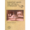 Báječní muži na létajících strojích