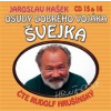 Osudy dobrého vojáka Švejka CD 15 & 16, Jaroslav Hašek, 2 CD
