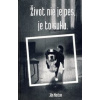 Život nie je pes, je to suka - Ján Marton