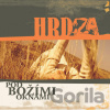 Hrdza: Pod božími oknami - Hrdza