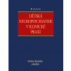 Dětská neuropsychiatrie v klinické praxi - Pavlína Danhofer