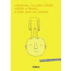 Všechno co jste chtěli vědět o Bohu, … 2.vydání - Sirovátka Štěpán