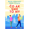 Čo ak sme to my (Čo ak sme to my 1) - Becky Albertalli, Adam Silvera