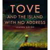 Tove and the Island with No Address - Lauren Soloy