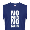 Pánské tričko - No pain no gain, Barva Modrá, Velikost XL Bezvatriko.cz 103015