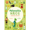 Matematika hrou 4: 2.–3. třída. Pohádkové počítání - Bertola Linda