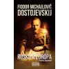 Rusko a Európa - Fjodor Michajlovič Dostojevskij
